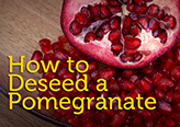How to Deseed a Pomegranate