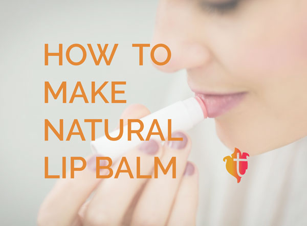 DIY project: how to make all-natural lip balm